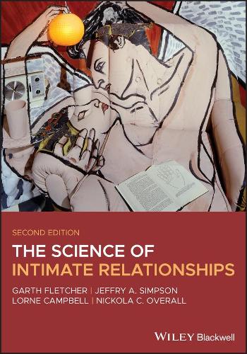 Паперова книга «The Science of Intimate Relationships», авторів Гарт Дж. О. Флетчер, Джеффрі А. Сімпсон, Лорн Кемпбелл, Нікола К. Оверолл - фото №1