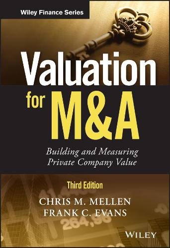 [object Object] «Valuation for M&A: Building and Measuring Private Company Value», авторів Кріс М. Меллен, Френк К. Еванс - фото №1