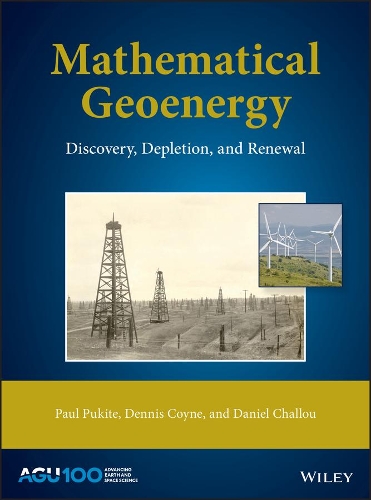 Бумажная книга «Mathematical Geoenergy: Discovery, Depletion, and Renewal», авторов Дэниел Чаллу, Деннис Койн, Пол Пуките - фото №1