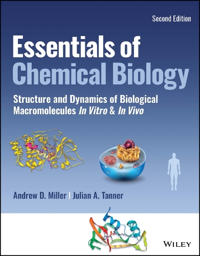 Паперова книга «Essentials of Chemical Biology: Structures and Dynamics of Biological Macromolecules In Vitro and In Vivo», автор Ендрю Д. Міллер - фото №1
