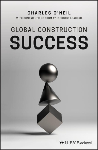 Бумажная книга «Global Construction Success», автор Чарльз О'Нил - фото №1