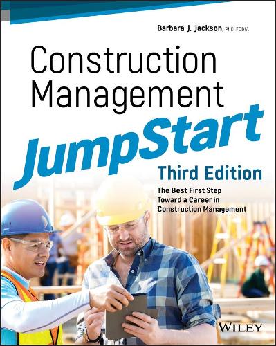 Бумажная книга «Construction Management JumpStart: The Best First Step Toward a Career in Construction Management», автор Барбара Дж. Джексон - фото №1