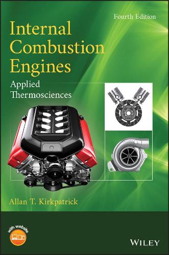 Бумажная книга «Internal Combustion Engines: Applied Thermosciences», автор Аллан Т. Киркпатрик - фото №1