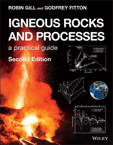 Паперова книга «Igneous Rocks and Processes: A Practical Guide», авторів Годфрі Фіттон, Робін Гілл - фото №1