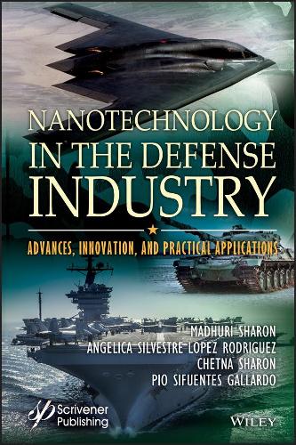 Паперова книга «Nanotechnology in the Defense Industry: Advances, Innovation, and Practical Applications», авторів Анжеліка С. Л. Родрігес, Четна Шарон, Мадурі Шарон, Піо Сіфуентес Гальярдо - фото №1
