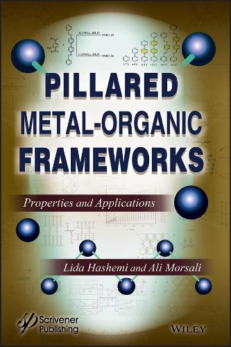 Бумажная книга «Pillared Metal-Organic Frameworks: Properties and Applications», авторов Али Морсали, Лида Хашеми - фото №1