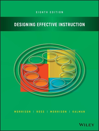 Паперова книга «Designing Effective Instruction», авторів Гарі Р. Моррісон, Говард К. Калман, Дженніфер Р. Моррісон - фото №1