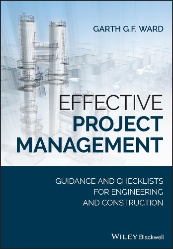 Бумажная книга «Effective Project Management: Guidance and Checklists for Engineering and Construction», автор Гарт Г. Ф. Уорд - фото №1
