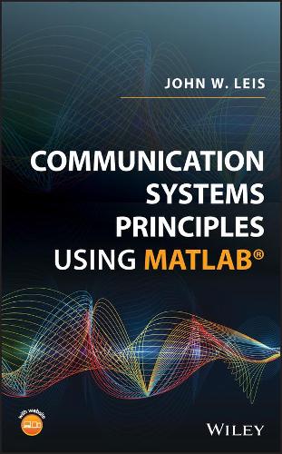 [object Object] «Communication Systems Principles Using MATLAB», автор Джон В. Лейс - фото №1