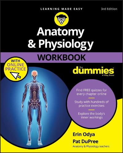 Паперова книга «Anatomy & Physiology Workbook For Dummies with Online Practice», авторів Ерін Одія, Пет Дюпрі - фото №1