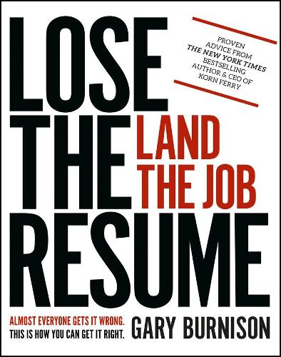 Бумажная книга «Lose the Resume, Land the Job», автор Гэри Бернисон - фото №1