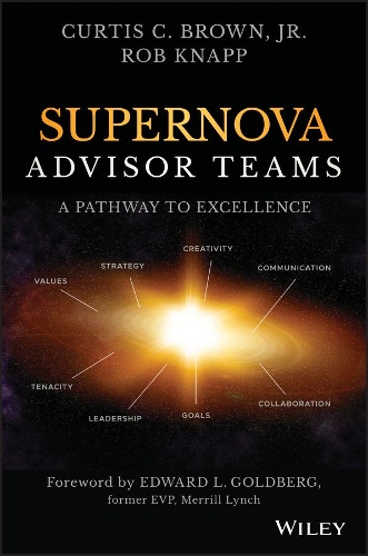 Паперова книга «Supernova Advisor Teams: A Pathway to Excellence», авторів Кертіс К. Браун-молодший, Роберт Д. Кнапп - фото №1