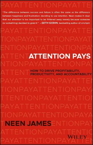 Паперова книга «Attention Pays: How to Drive Profitability, Productivity, and Accountability», автор Ніна Джеймс - фото №1
