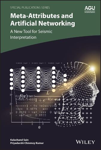 Паперова книга «Meta-attributes and Artificial Networking: A New Tool for Seismic Interpretation», авторів Калачанд Саїн, Пріядарші Чінмой Кумар - фото №1