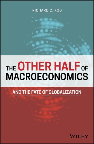 Бумажная книга «The Other Half of Macroeconomics and the Fate of Globalization», автор Ричард К. Ку - фото №1