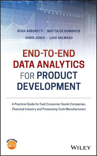 [object Object] «End-to-end Data Analytics for Product Development: A Practical Guide for Fast Consumer Goods Companies, Chemical Industry and Processing Tools Manufacturers», авторов Крис Джонс, Луиджи Сальмасо, Маттиа Де Доминицис, Роза Арборетти Джанкристофаро - фото №1
