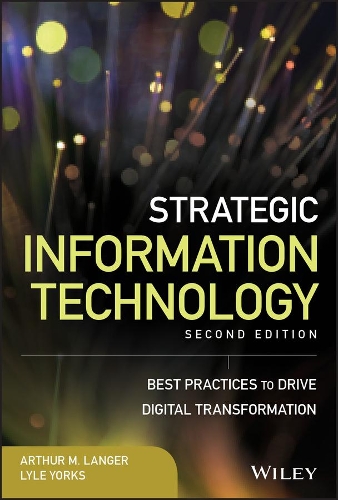 [object Object] «Strategic Information Technology: Best Practices to Drive Digital Transformation», авторів Артур М. Лангер, Лайл Йоркс - фото №1
