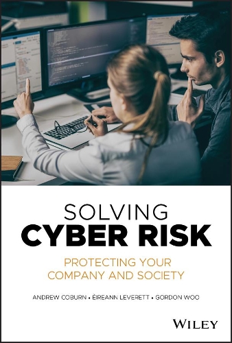 Бумажная книга «Solving Cyber Risk: Protecting Your Company and Society», авторов Эндрю Кобурн, Эйрин Леверетт, Гордон Ву - фото №1