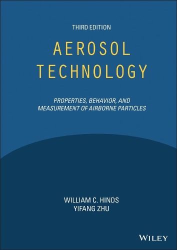 [object Object] «Aerosol Technology: Properties, Behavior, and Measurement of Airborne Particles», авторов Уильям К. Хиндс, Ифань Чжу - фото №1