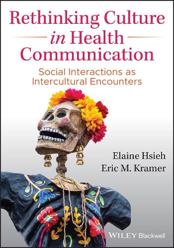 Бумажная книга «Rethinking Culture in Health Communication: Social Interactions as Intercultural Encounters», авторов Элейн Сье, Эрик М. Крамер - фото №1