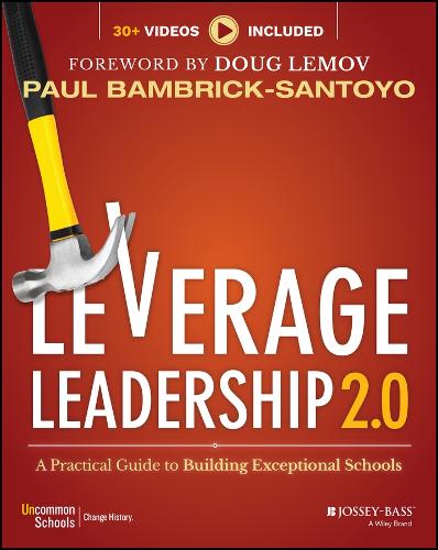 Бумажная книга «Leverage Leadership 2.0: A Practical Guide to Building Exceptional Schools», автор Пол Бэмбрик-Сантойо - фото №1