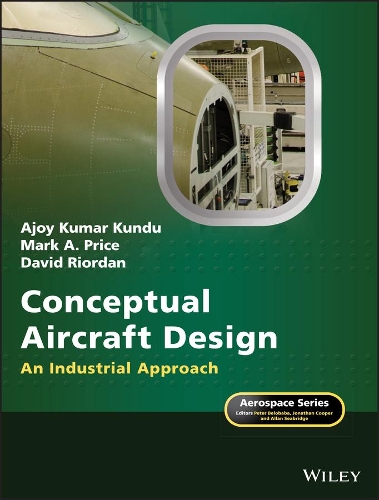 Паперова книга «Conceptual Aircraft Design: An Industrial Approach», авторів Аджой Кумар Кунду, Девід Ріордан, Марк А. Прайс - фото №1
