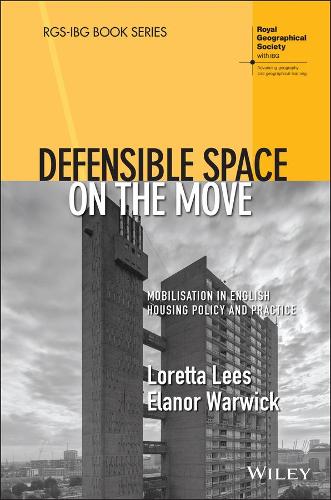 Бумажная книга «Defensible Space on the Move: Mobilisation in English Housing Policy and Practice», авторов Эланор Уорвик, Лоретта Лис - фото №1