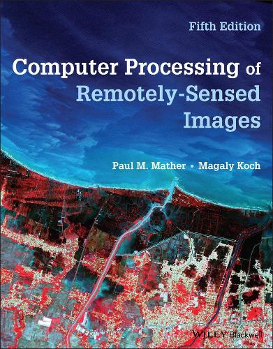 Паперова книга «Computer Processing of Remotely-Sensed Images», авторів Маґалі Кох, Пол М. Мазер - фото №1
