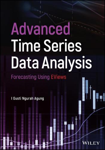 [object Object] «Advanced Time Series Data Analysis: Forecasting Using EViews», автор И. Густи Нгурах Агунг - фото №1