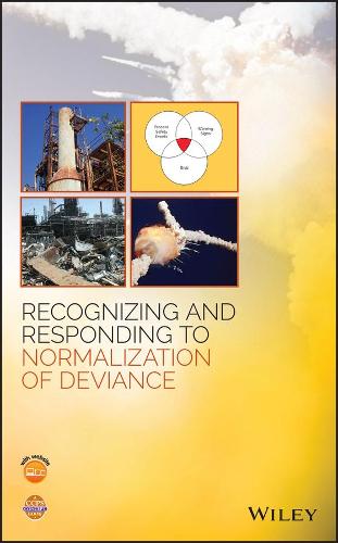 [object Object] «Recognizing and Responding to Normalization of Deviance», автор CCPS (Центр безпеки хімічних процесів) - фото №1