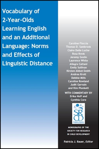 Паперова книга «Vocabulary of 2-Year-Olds Learning English and an Additional Language: Norms and Effects of Linguistic Distance», авторів Аллегра Каттані, Андреа Кротт, Керолайн Флокча, Керолайн Роуленд, Клер Делле Люш, Деббі Міллз, Емілі Салліван, Джеремі Гослін, Джудіт Жервейн, Кім Планкетт, Кірстен Еббот-Сміт, Лоренс Уайт, Роза Квок, Томас Д. Самбрук - фото №1