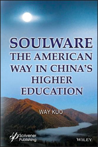 Паперова книга «Soulware: The American Way in China's Higher Education», автор Вей Куо - фото №1