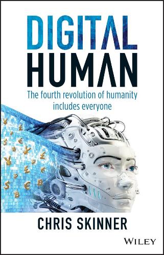 Бумажная книга «Digital Human: The Fourth Revolution of Humanity Includes Everyone», автор Крис Скиннер - фото №1