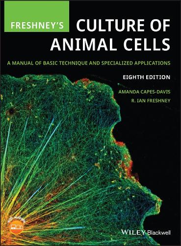 Паперова книга «Freshney's Culture of Animal Cells: A Manual of Basic Technique and Specialized Applications», авторів Аманда Кейпс-Девіс, Р. Ієн Фрешні - фото №1