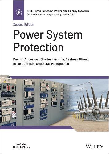 Бумажная книга «Power System Protection», авторов Брайан Джонсон, Чарльз Ф. Хенвилл, Пол М. Андерсон, Рашик Рифаат, Сакис Мелиопулос - фото №1