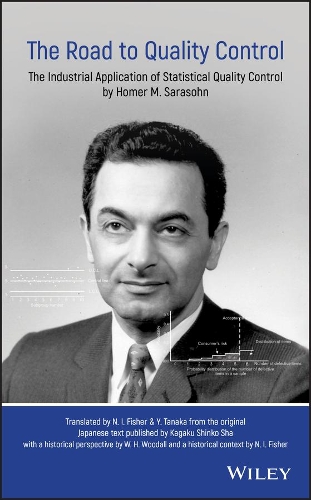 Бумажная книга «The Road to Quality Control: The Industrial Application of Statistical Quality Control by Homer M. Sarasohn», авторов Николас Фишер, Уильям Вудалл, Ютака Танака - фото №1