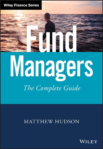 Бумажная книга «Fund Managers: The Complete Guide», автор Мэтью Хадсон - фото №1