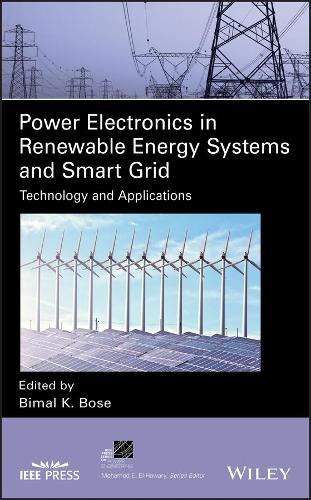 [object Object] «Power Electronics in Renewable Energy Systems and Smart Grid: Technology and Applications», автор Бимал К. Боуз - фото №1