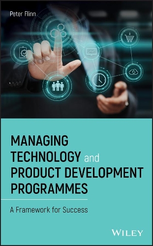 [object Object] «Managing Technology and Product Development Programmes: A Framework for Success», автор Пітер Флінн - фото №1