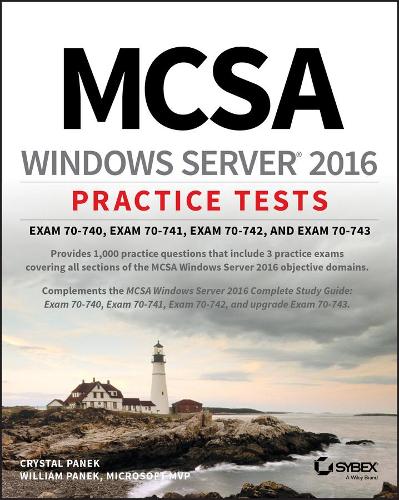 [object Object] «MCSA Windows Server 2016 Practice Tests: Exam 70-740, Exam 70-741, Exam 70-742, and Exam 70-743», авторов Кристал Панек, Уильям Панек - фото №1