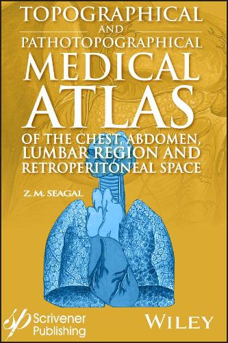 Бумажная книга «Topographical and Pathotopographical Medical Atlas of the Chest, Abdomen, Lumbar Region, and Retroperitoneal Space», автор З. М. Сигал - фото №1