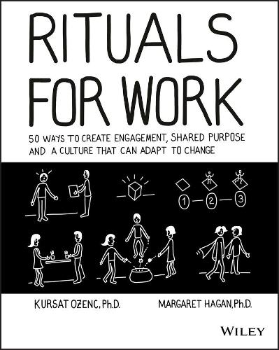 Паперова книга «Rituals for Work: 50 Ways to Create Engagement, Shared Purpose, and a Culture that Can Adapt to Change», авторів Курсат Озенк, Маргарет Хейген - фото №1