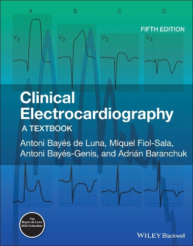 Бумажная книга «Clinical Electrocardiography: A Textbook», авторов Адриан Баранчук, Антони Байес де Луна, Антони Байес-Генис, Микель Фиол-Сала - фото №1
