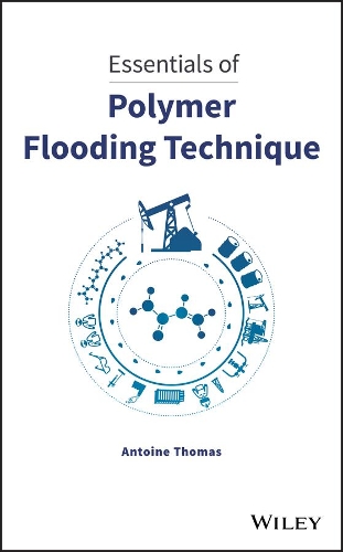 Паперова книга «Essentials of Polymer Flooding Technique», автор Антуан Томас - фото №1