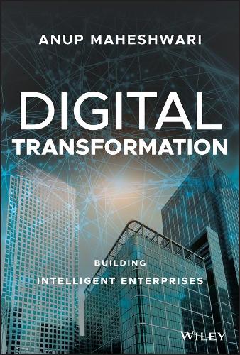 Паперова книга «Digital Transformation: Building Intelligent Enterprises», автор Ануп Махешварі - фото №1