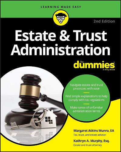 Бумажная книга «Estate & Trust Administration For Dummies», авторов Кэтрин А. Мерфи, Маргарет Аткинс Манро - фото №1