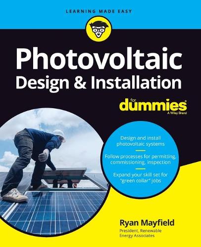 Бумажная книга «Photovoltaic Design & Installation For Dummies», автор Райан Мэйфилд - фото №1