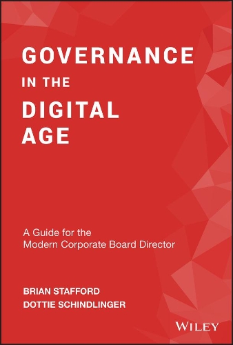 Бумажная книга «Governance in the Digital Age: A Guide for the Modern Corporate Board Director», авторов Брайан Стаффорд, Дотти Шиндлингер - фото №1