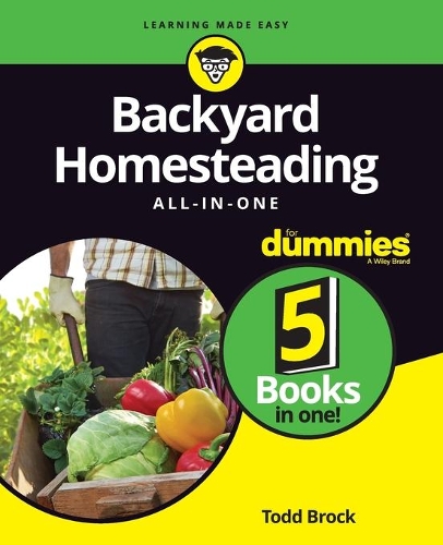 Паперова книга «Backyard Homesteading All-in-One For Dummies», автор Тодд Брок - фото №1
