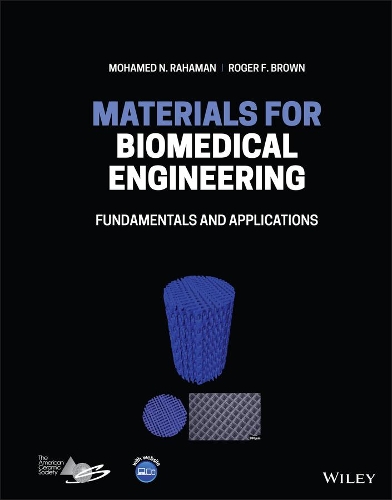 Паперова книга «Materials for Biomedical Engineering: Fundamentals and Applications», авторів Мохамед Н. Рахаман, Роджер Ф. Браун - фото №1